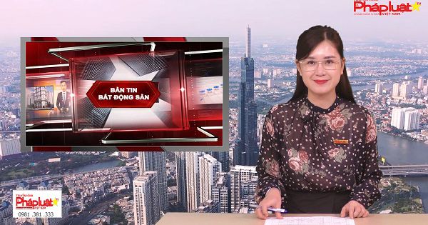 Bản tin Bất động sản ngày 8/09/2021