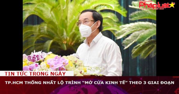 TP.HCM thống nhất lộ trình “mở cửa kinh tế” theo 3 giai đoạn