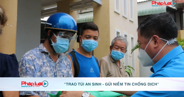 Trao túi an sinh - gửi niềm tin chống dịch
