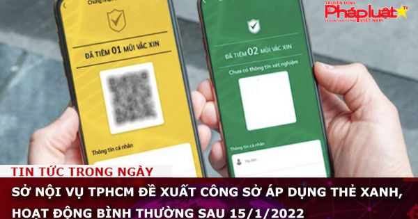 Sở Nội vụ TPHCM đề xuất công sở áp dụng thẻ xanh, hoạt động bình thường sau 15/1/2022