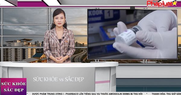 Bản tin Sức khoẻ và Sắc đẹp 21/09/2021