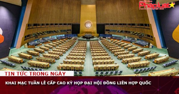 Khai mạc Tuần lễ cấp cao kỳ họp Đại hội đồng Liên Hợp quốc