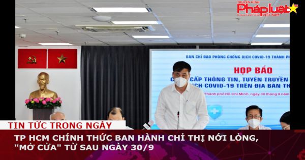 TP HCM chính thức ban hành Chỉ thị nới lỏng, 