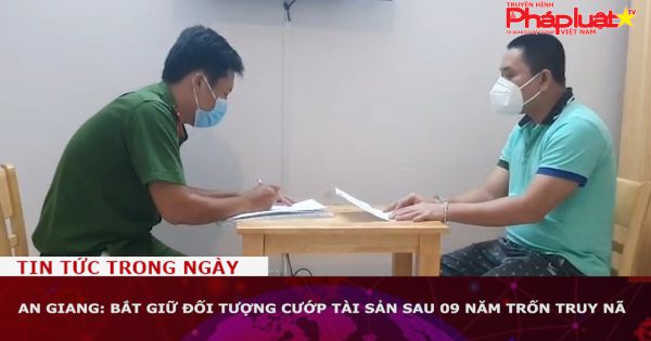 An Giang: Bắt giữ đối tượng cướp tài sản sau 09 năm trốn truy nã