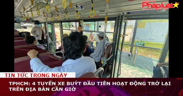 TPHCM: 4 tuyến xe buýt đầu tiên hoạt động trở lại trên địa bàn Cần Giờ