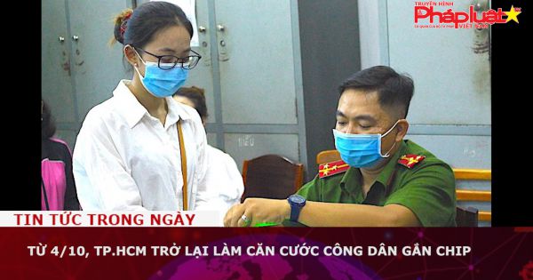 Từ 4/10, TP.HCM trở lại làm căn cước công dân gắn chip