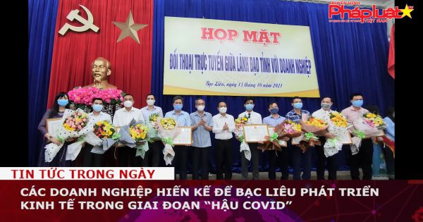 Các doanh nghiệp hiến kế để Bạc Liêu phát triển kinh tế trong giai đoạn “hậu COVID”