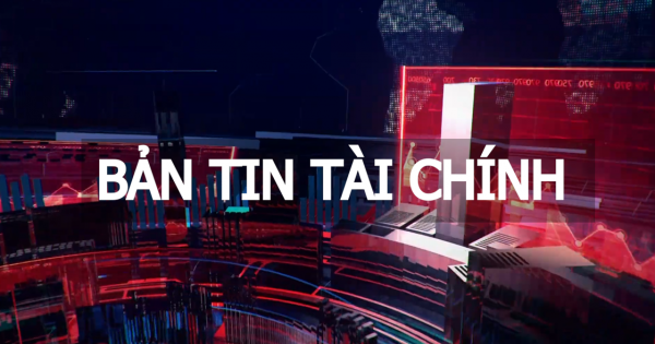 BẢN TIN TÀI CHÍNH THỨ 4 (13/10/2021)