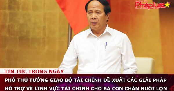 Phó Thủ tướng giao Bộ Tài chính đề xuất các giải pháp hỗ trợ về lĩnh vực tài chính cho bà con chăn nuôi lợn