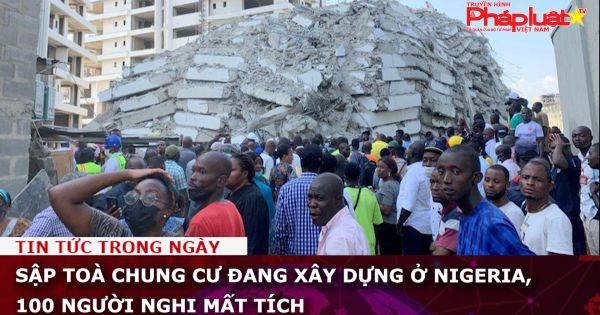 Sập toà chung cư đang xây dựng ở Nigeria, 100 người nghi mất tích
