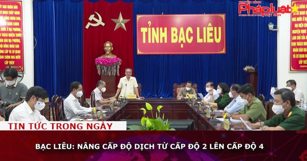 Bạc Liêu: Nâng cấp độ dịch từ cấp độ 2 lên cấp độ 4