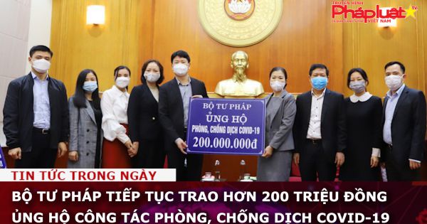 Bộ Tư pháp tiếp tục trao hơn 200 triệu đồng ủng hộ công tác phòng, chống dịch Covid-19