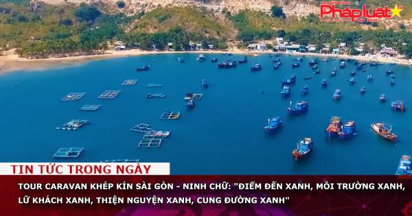 Tour caravan khép kín Sài Gòn - Ninh Chữ: 