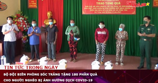 Bộ đội Biên phòng Sóc Trăng tặng 180 phần quà cho người nghèo bị ảnh hưởng dịch Covid-19