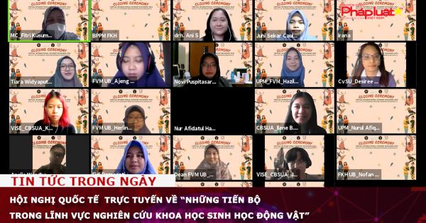 Hội nghị quốc tế trực tuyến về “Những tiến bộ trong lĩnh vực nghiên cứu khoa học sinh học động vật”