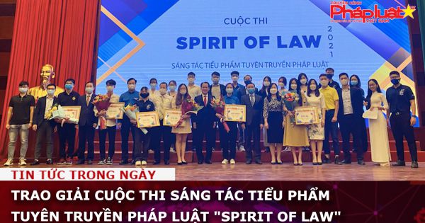 Trao giải cuộc thi Sáng tác tiểu phẩm tuyên truyền pháp luật 