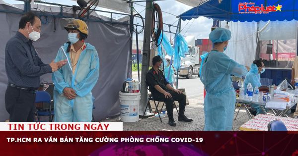 TP.HCM ra văn bản tăng cường phòng chống COVID-19