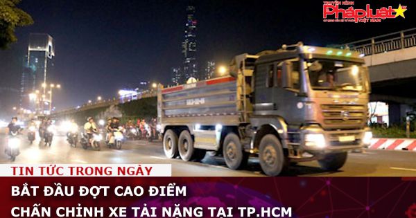 Bắt đầu đợt cao điểm chấn chỉnh xe tải nặng tại TP.HCM