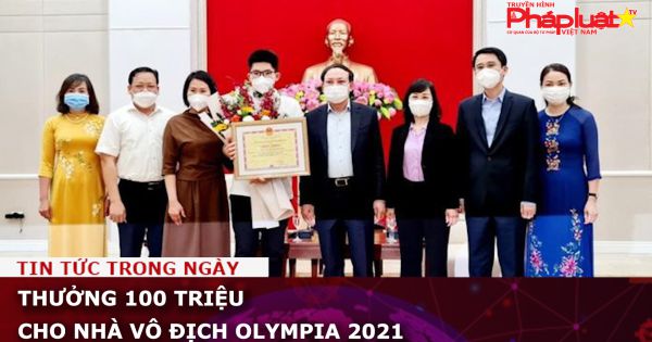 Thưởng 100 triệu cho nhà vô địch Olympia 2021