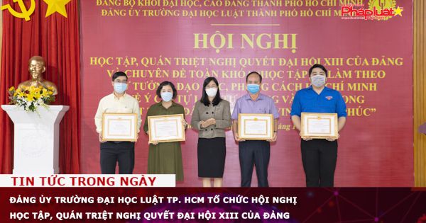 Đảng ủy trường Đại học Luật TP. HCM tổ chức Hội nghị học tập, quán triệt Nghị quyết Đại hội XIII của Đảng