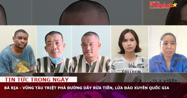 Bà Rịa - Vũng Tàu triệt phá đường dây rửa tiền, lừa đảo xuyên quốc gia