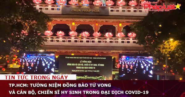 TP.HCM: Tưởng niệm đồng bào tử vong và cán bộ, chiến sĩ hy sinh trong đại dịch Covid-19