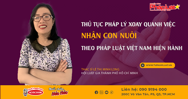 Chuỗi truyền thông Bảo vệ Quyền phụ nữ& Trẻ em:: Tọa đàm Pháp Luật Trực Tuyến- Thủ tục pháp lý xoay quanh việc nhận con nuôi theo pháp luật Việt Nam hiện hành.
