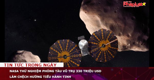 NASA thử nghiệm phóng tàu vũ trụ 330 triệu USD làm chệch hướng tiểu hành tinh