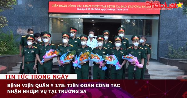 Bệnh viện Quân y 175: Tiễn đoàn công tác nhận nhiệm vụ tại Trường Sa