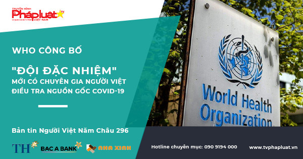 Bản tin Người Việt Năm Châu 296: WHO công bố 