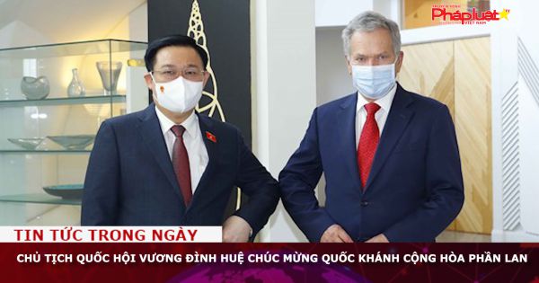 Chủ tịch Quốc hội Vương Đình Huệ chúc mừng Quốc khánh Cộng hòa Phần Lan