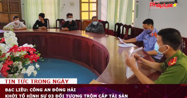 Bạc Liêu: Công an Đông Hải khởi tố hình sự 03 đối tượng trộm cắp tài sản