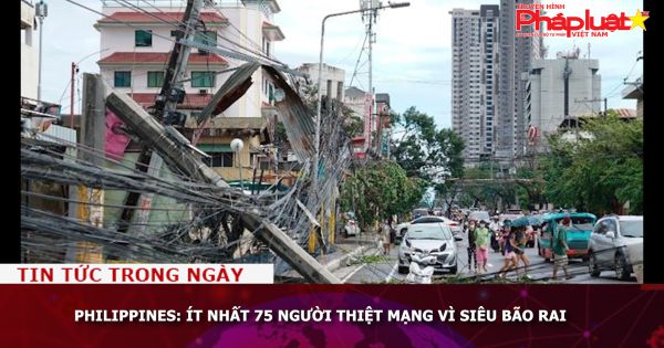 Philippines: Ít nhất 75 người thiệt mạng vì siêu bão Rai