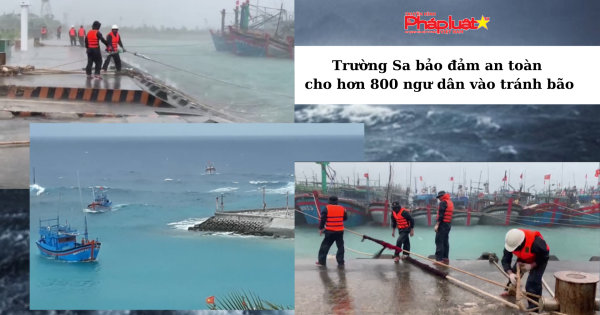 Trường Sa bảo đảm an toàn cho hơn 800 ngư dân vào tránh bão