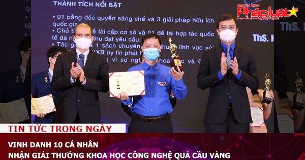 Vinh danh 10 cá nhân nhận giải thưởng khoa học công nghệ Quả cầu vàng