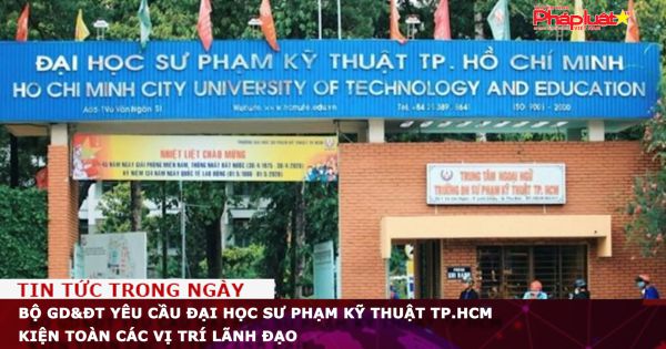 Bộ GD&ĐT yêu cầu Đại học Sư phạm Kỹ thuật TP.HCM kiện toàn các vị trí lãnh đạo