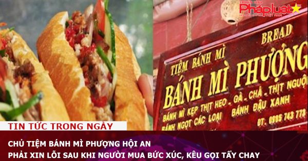 Chủ tiệm bánh mì Phượng Hội An phải xin lỗi sau khi người mua bức xúc, kêu gọi tẩy chay