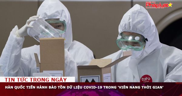 Hàn Quốc tiến hành bảo tồn dữ liệu COVID-19 trong 'viên nang thời gian'