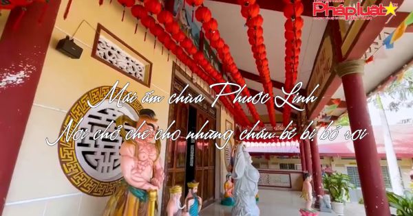 Mái ấm chùa Phước Linh - Nơi chở che cho những cháu bé bị bỏ rơi