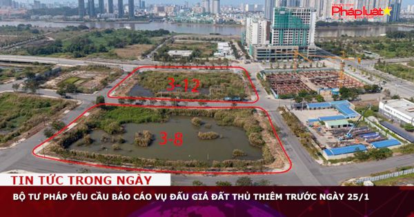Bộ Tư pháp yêu cầu báo cáo vụ đấu giá đất Thủ Thiêm trước ngày 25/1