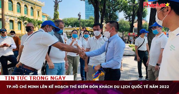 TP.Hồ Chí Minh lên kế hoạch thí điểm đón khách du lịch quốc tế năm 2022