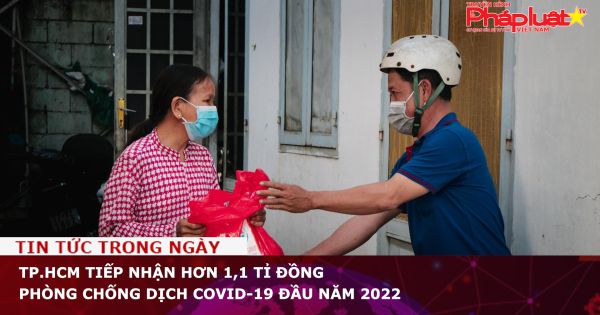 TP.HCM tiếp nhận hơn 1,1 tỉ đồng phòng chống dịch Covid-19 đầu năm 2022