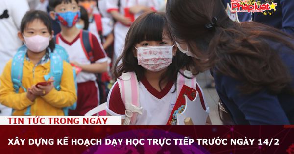 Xây dựng kế hoạch dạy học trực tiếp trước ngày 14/2
