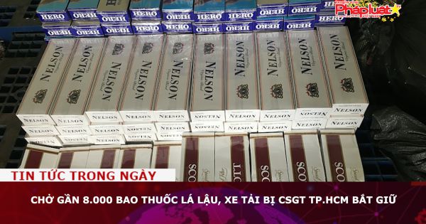Chở gần 8.000 bao thuốc lá lậu, xe tải bị CSGT TP.HCM bắt giữ