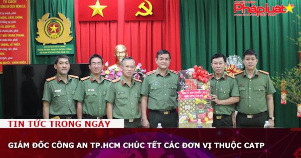 Giám đốc Công an TP.HCM chúc Tết các đơn vị thuộc CATP