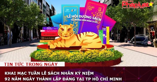 Khai mạc Tuần lễ sách nhân Kỷ niệm 92 năm Ngày thành lập Đảng tại TP HCM