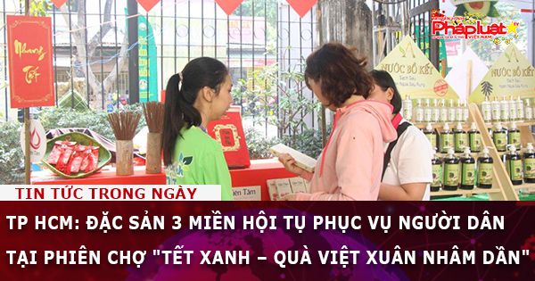 TP HCM: Đặc sản 3 miền hội tụ phục vụ người dân tại phiên chợ 