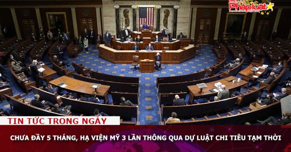 Chưa đầy 5 tháng, Hạ viện Mỹ 3 lần thông qua dự luật chi tiêu tạm thời