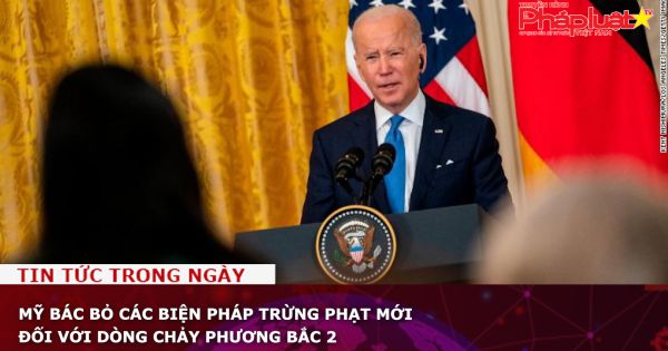 Mỹ bác bỏ các biện pháp trừng phạt mới đối với Dòng chảy phương Bắc 2