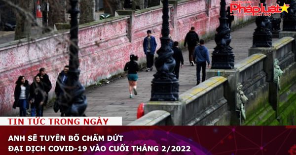 Anh sẽ tuyên bố chấm dứt đại dịch Covid-19 vào cuối tháng 2/2022